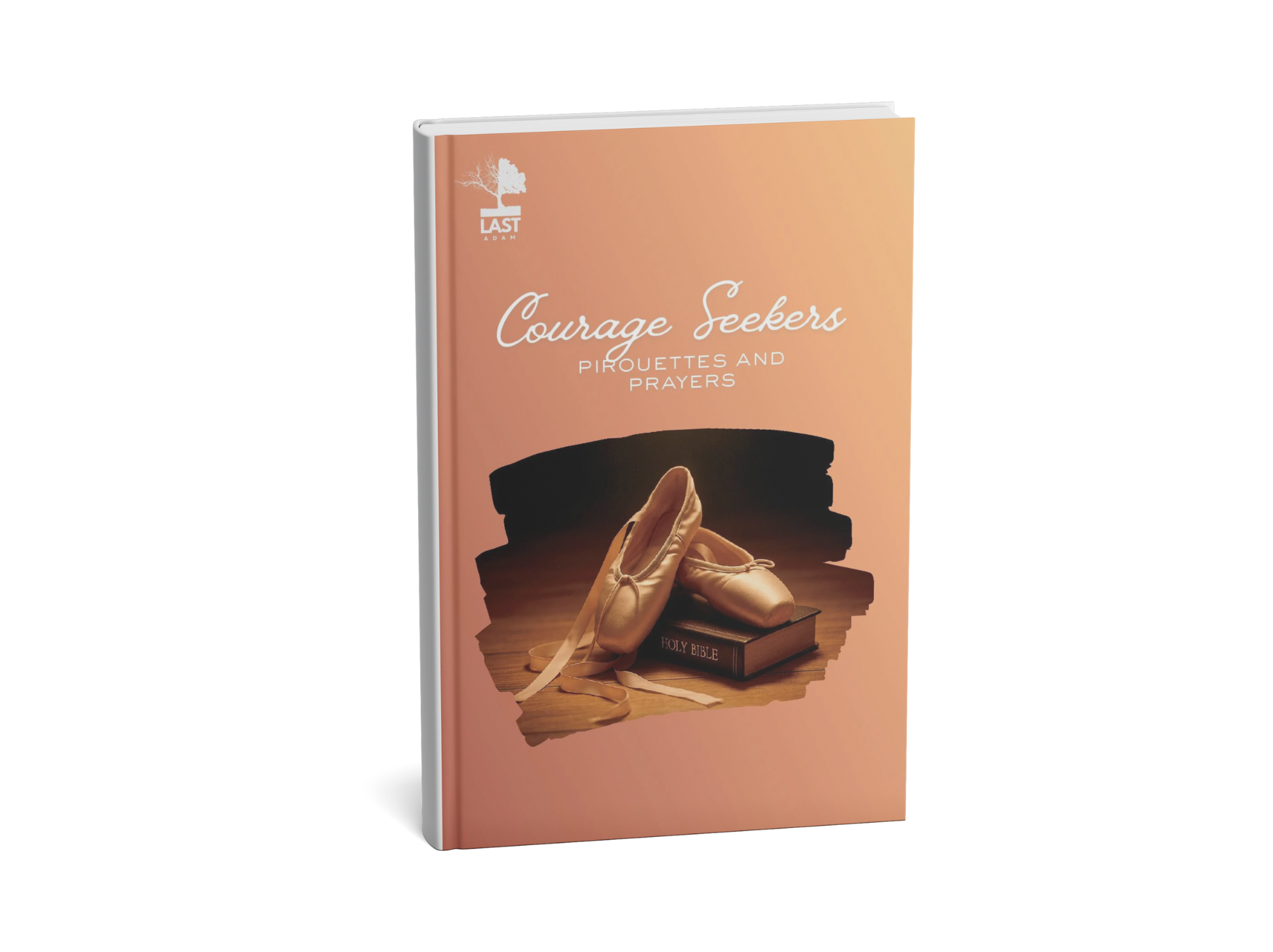 Courage Seekers: Pirouettes and Prayers
